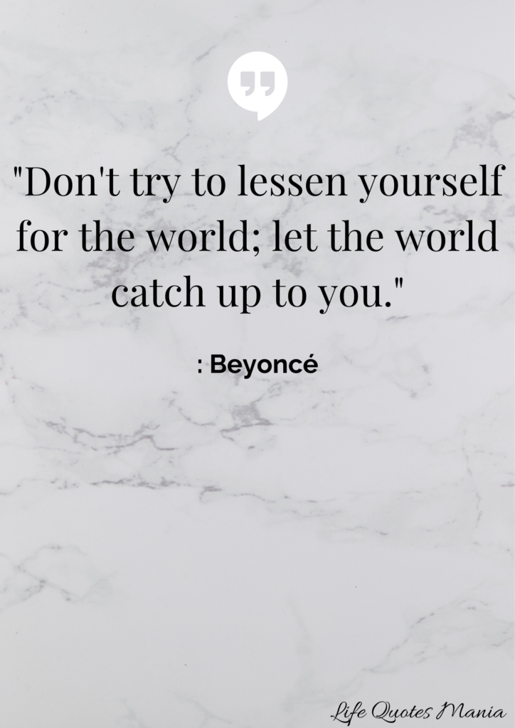 Inspirational Life Quote - Beyoncé