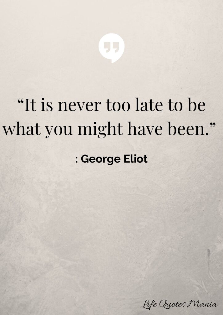 Best Quote About Life - George Eliot