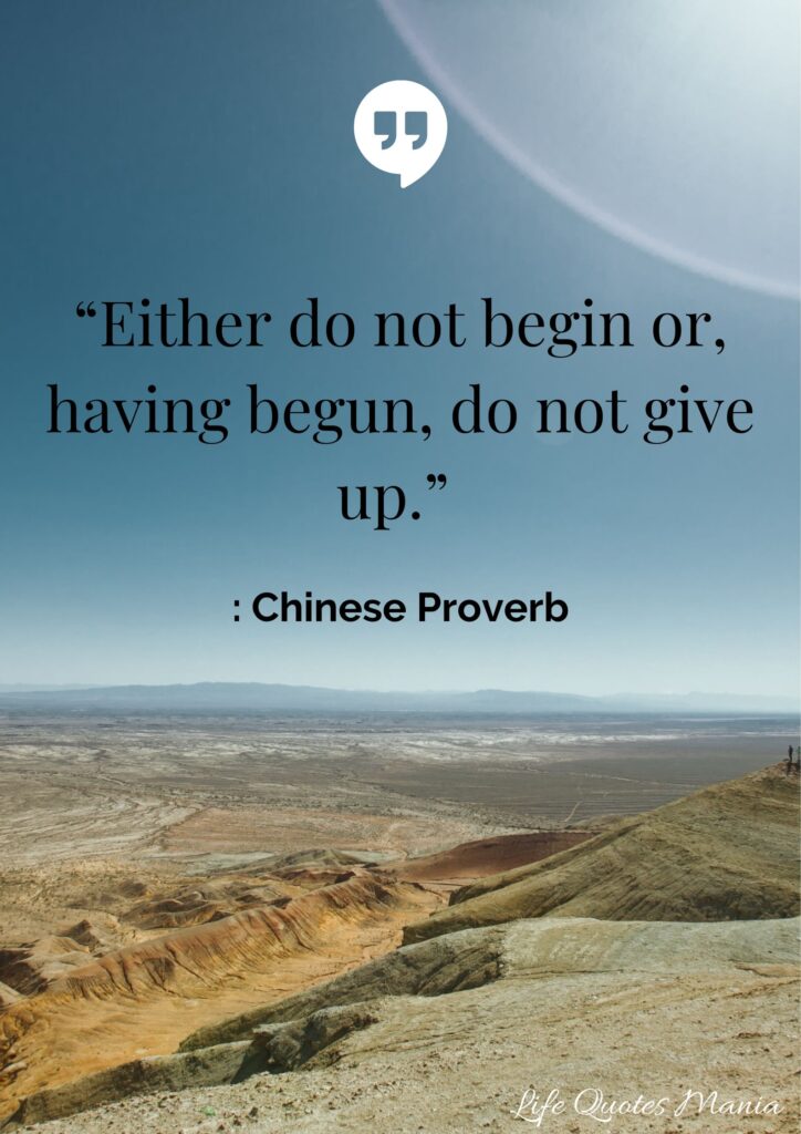 Never Give Up in Life Quote - Chinese Proverb
