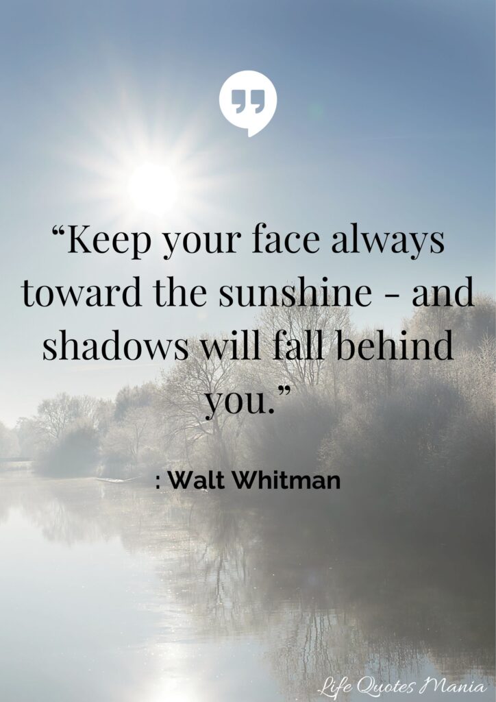 Positive Quote on Life - Walt Whitman