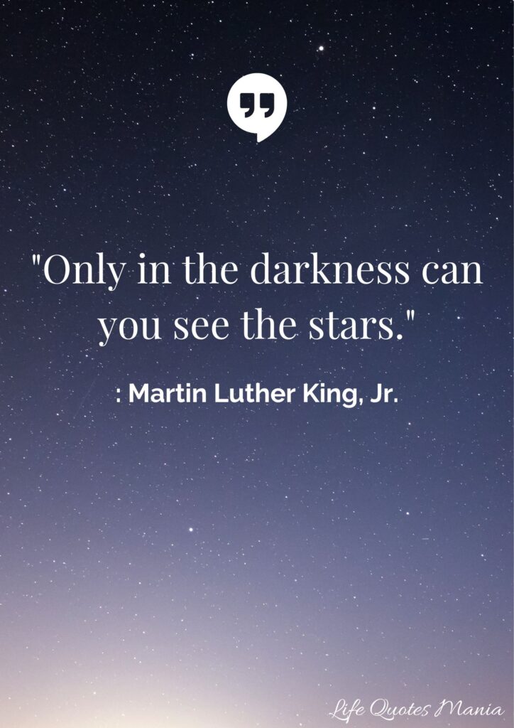 Positive Quote on Life - Martin Luther King, Jr.