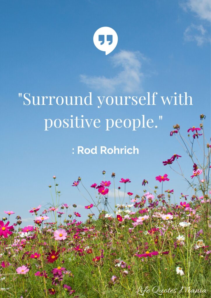 Positive Quote on Life - Rod Rohrich