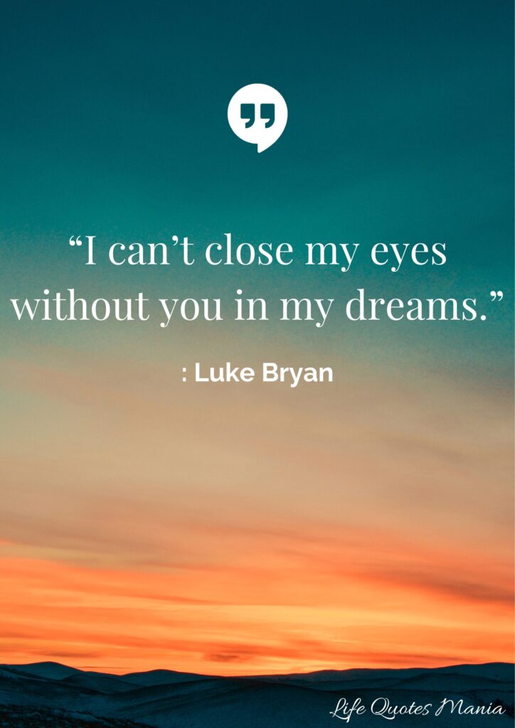 Good Night Quote - Luke Bryan