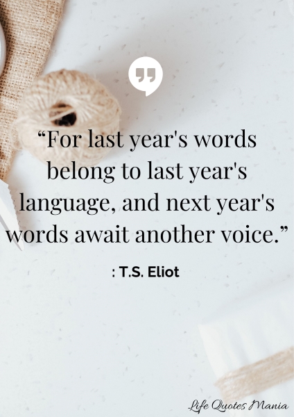 New Year Quote : T.S. Eliot