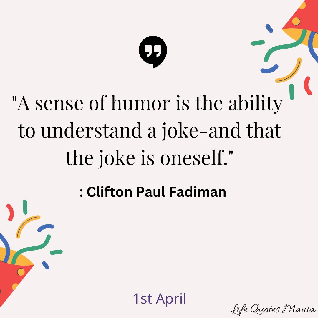 April fools day - Clifton Paul Fadiman