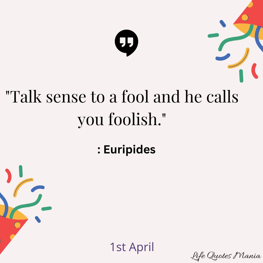 April fools day - Euripides