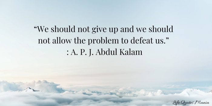 Quote Of The Day - APJ Abdul Kalam
