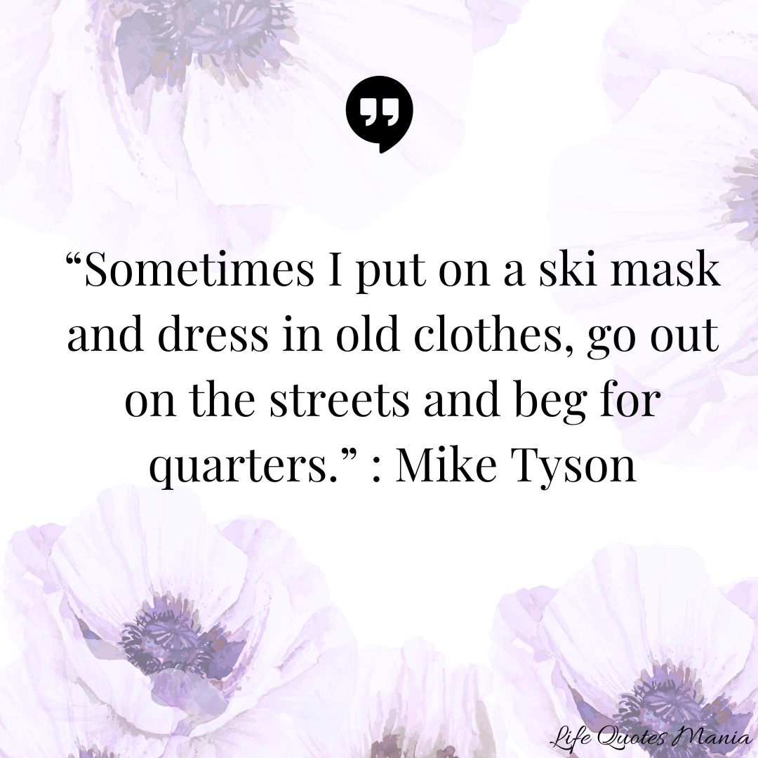 Quote Of The Day - Mike Tyson