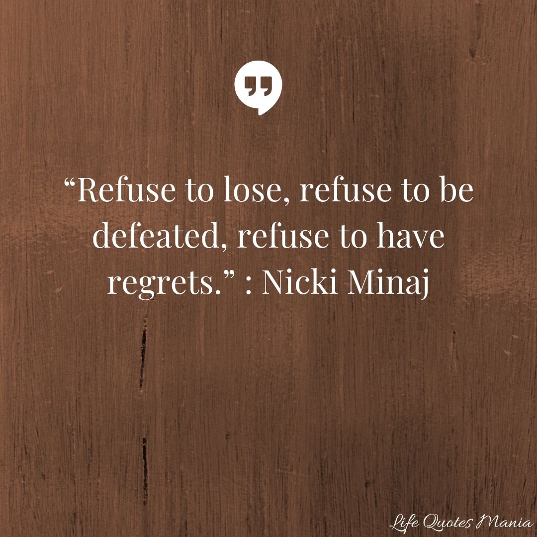 Quote Of The Day - Nicki Minaj