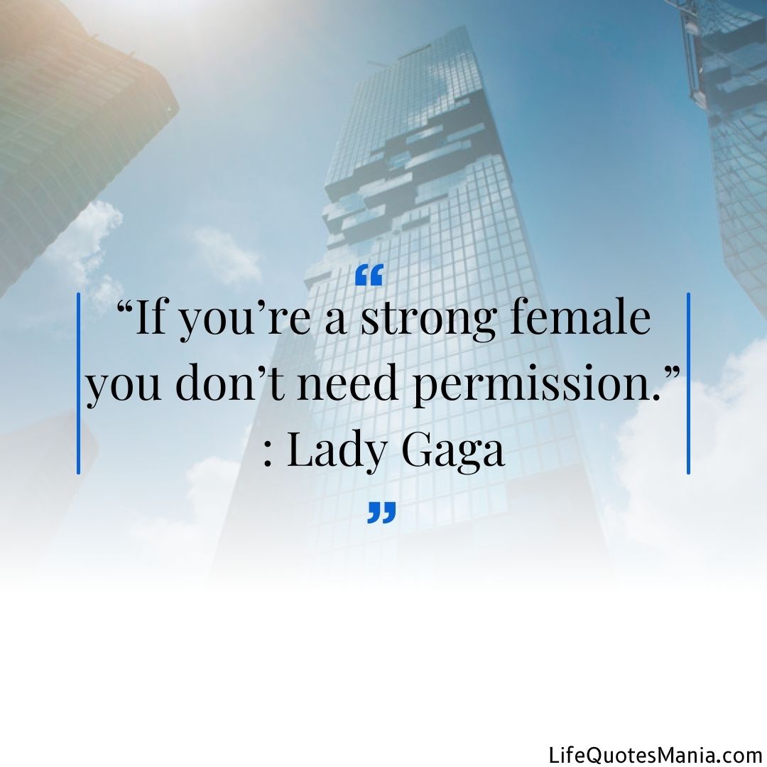 Quote Of The Day - Lady Gaga